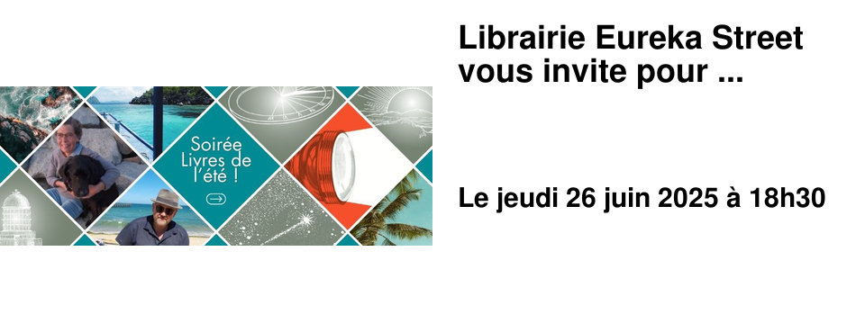 Librairie+Eureka+Street+vous+invite+pour+...